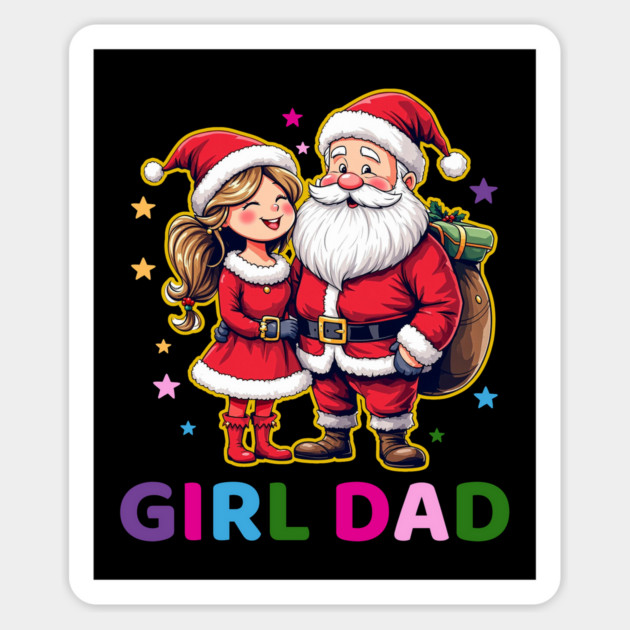 Girl Dad Santa Claus Magnet by Creatifly Graphic Tees