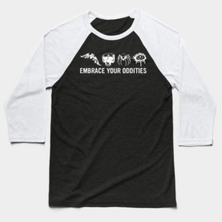 Embrace Your Oddities Baseball T-Shirt