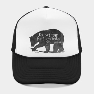 Bear Bible Verse Do Not Fear For I Am With You - Isaiah 41:10 Hat
