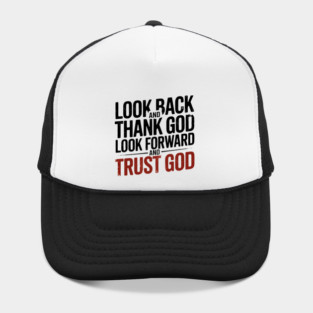 Christian Saying, Look Back and Thank God Hat
