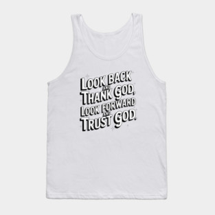 Christian Saying, Look Back and Thank God Tank Top