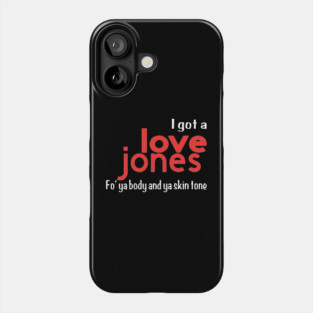 Love Jones Hip Hop 90s Phone Case