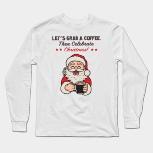 Celebrate Christmas Long Sleeve T-Shirt