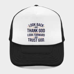 Christian Saying, Look Back and Thank God Hat