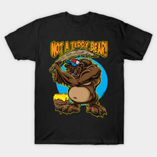 Not a Teddy, Bear with Spiked Baseball Bat T-Shirt