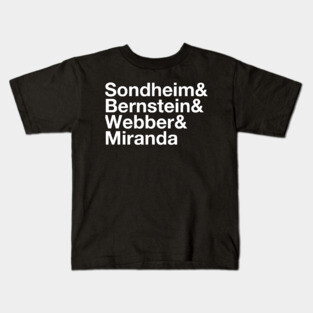 Sondheim & Bernstein & Webber & Miranda Broadway Musical Composers Kids T-Shirt