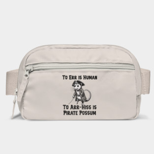 To Err is Human, To Arr-Hiss is Pirate Possum silly design Bag