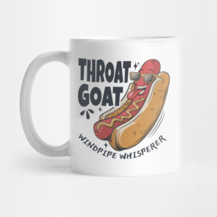 Throat Goat Windepipe Whisperer Funny Hotdog Adult Humorous Mug