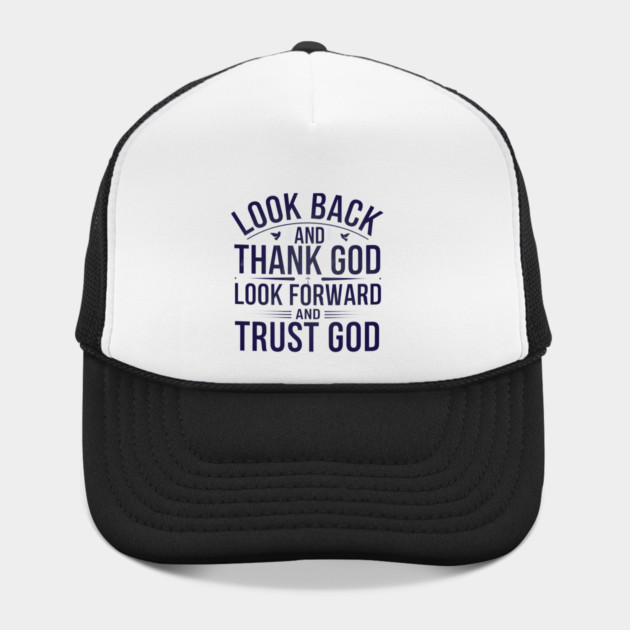 Christian Saying, Look Back and Thank God by logiamerch