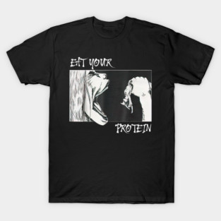 Eat Your Protein, Anime Gym, Pump, Bodybuilding, Fitness T-Shirt