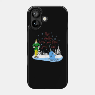 bye buddy elf Phone Case