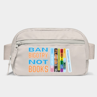 Ban Bigotry Not Books Bag