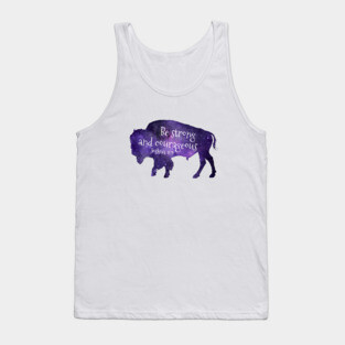 Buffalo - Be strong and courageous - Bible Verse - Joshua 1 9 Tank Top