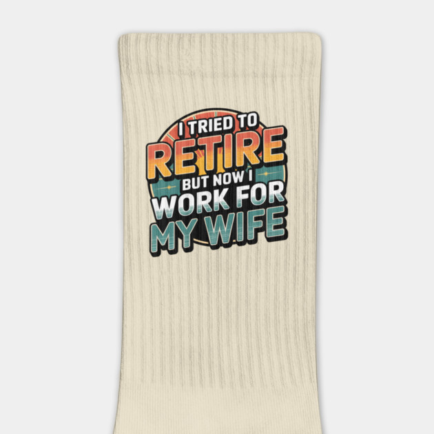 I Tried to Retire, But Now I Work for My Wife by MakerMind8.2