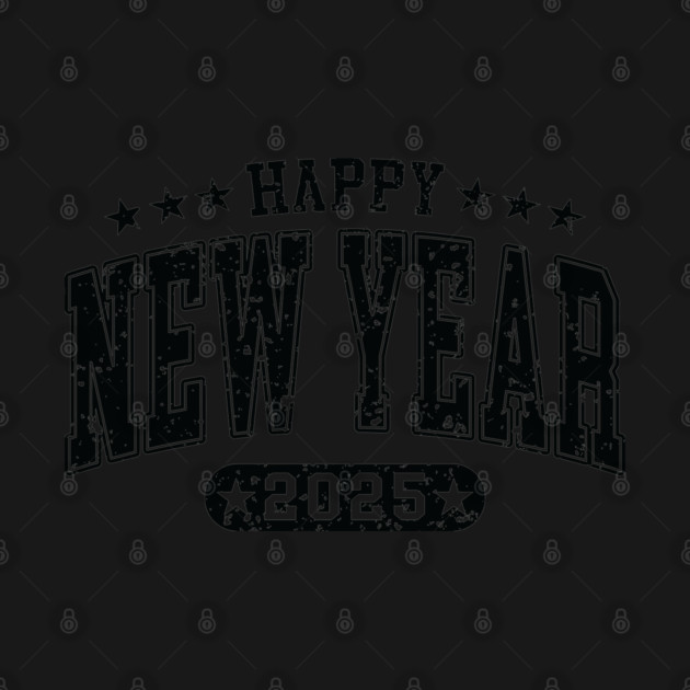 Happy New Year 2025 by UrbanLifeApparel