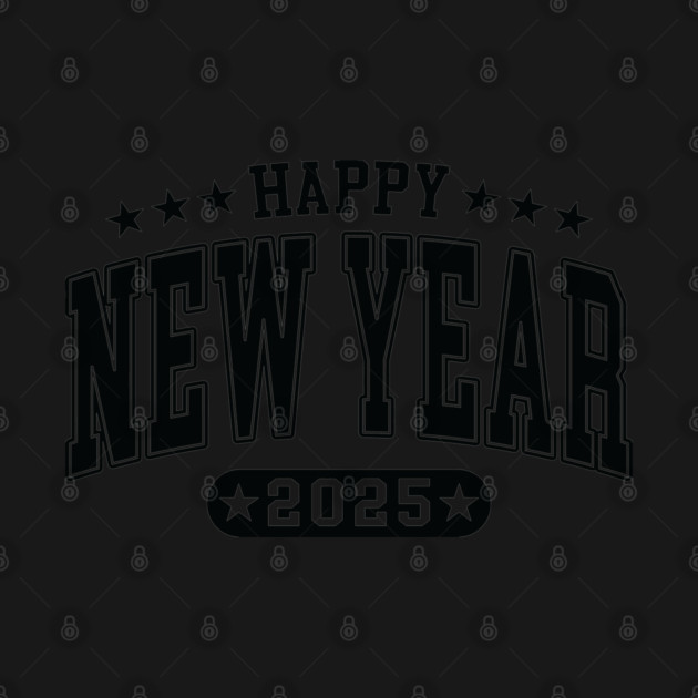 2025 Happy New Year by UrbanLifeApparel
