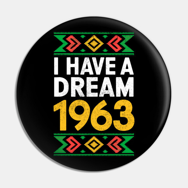 I Have a Dream 1963 Pin by UrbanLifeApparel
