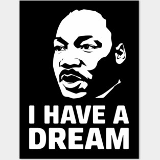 MLK I Have a Dream Posters and Art