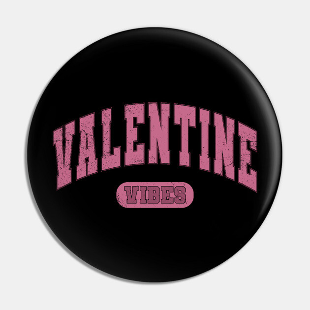 Valentine Vibes Varsity Pin by UrbanLifeApparel