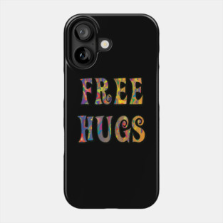Trippy Hippie Free Hugs Phone Case