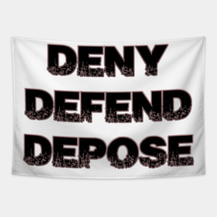 Deny Defend Depose 2 Tapestry