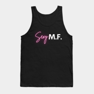 Sexy M.F. Tank Top