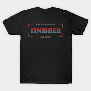 The Bible Recap Finisher 365 Days T-Shirt