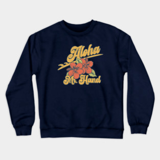 Aloha Mr Hand - Spicoli - Fast time at ridgemont high Crewneck Sweatshirt