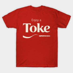 Enjoy a toke funny parody cola brand T-Shirt