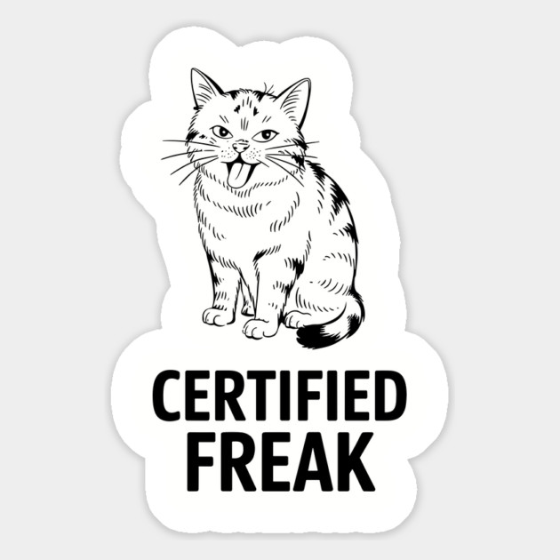 Certified Freak Edgy Humor Sassy Attitude Magnet by Anticorporati