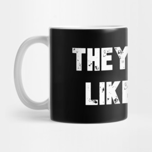 They Not Like Us Mug