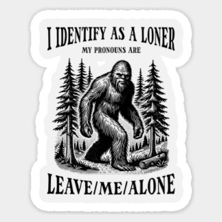 Bigfoot Introvert Funny Pronouns Sticker