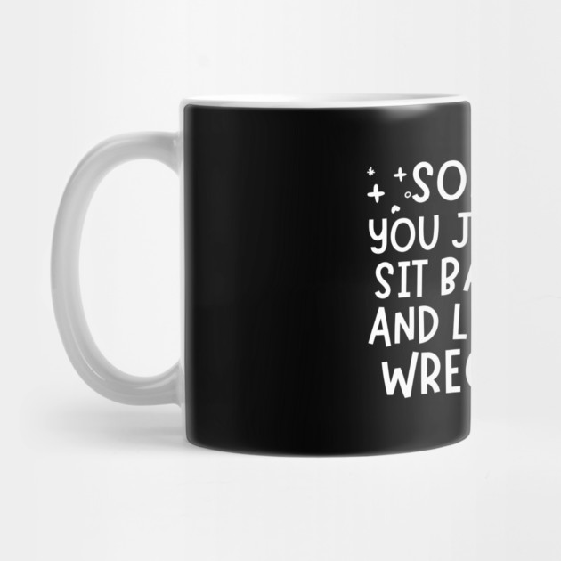 Let The Train Wreck Itself by The WYLD Tribe