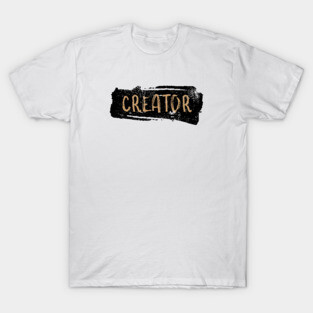 Creator Uplifting Affirmation T-Shirt