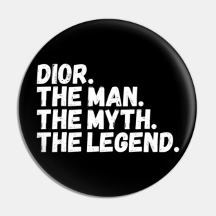 Dior The Man The Myth The Legend Pin