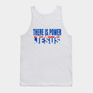 Power In The Name Tank Top