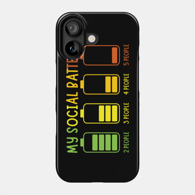 Funny Introvert My Social Battery Sarcasm Phone Case by The WYLD Tribe