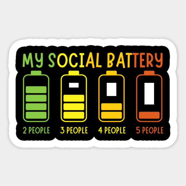 Funny Introvert My Social Battery Sarcasm Sticker by The WYLD Tribe
