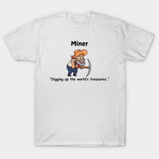 Miner T-Shirt