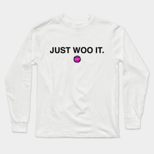Just Woo It. - black Long Sleeve T-Shirt