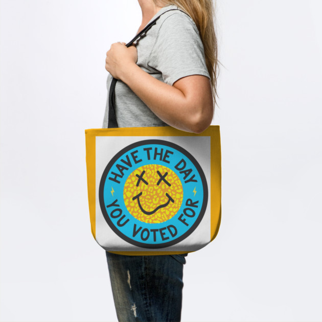 Have the Day You Voted For by Camp Happy Hour