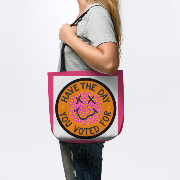 Have the Day You Voted For by Camp Happy Hour