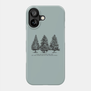 Lord Huron Frozen Pines Phone Case