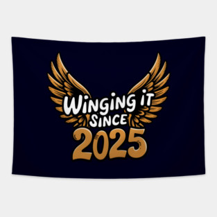 Winging It Since 2025 Tapestry
