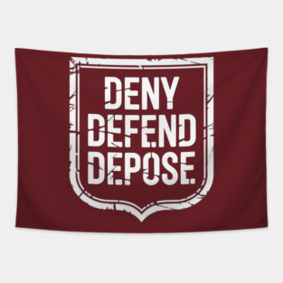 DENY DEFEND DEPOSE - WHITE SHIELD Tapestry