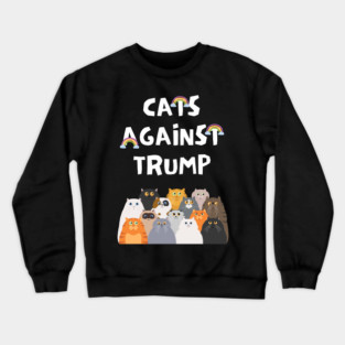 Cats Against Trump Crewneck Sweatshirt