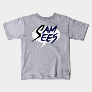 Sam Sees Logo (large, centered) Kids T-Shirt