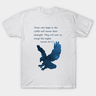 Bible Verse - Eagle - Isaiah 40 31 T-Shirt