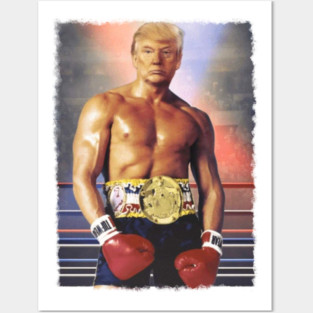 Donald Trump Boxer Funny Posters and Art