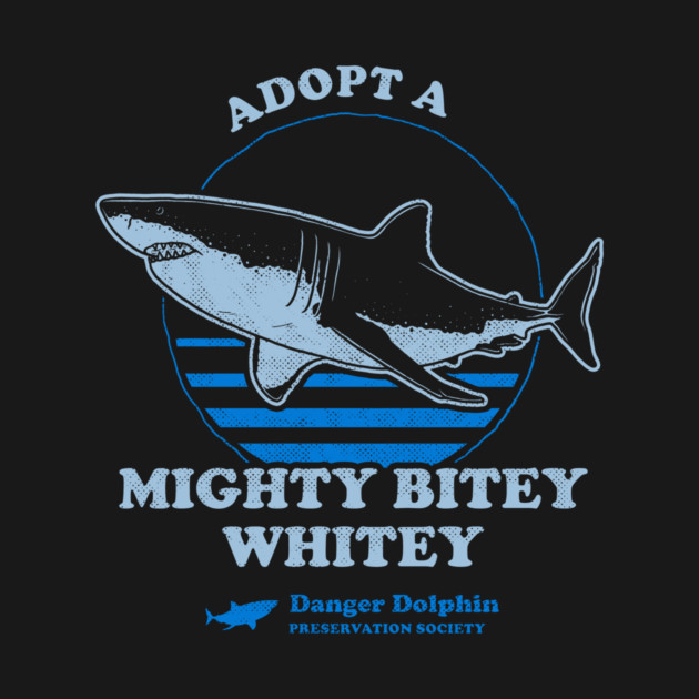 Adopt A Mighty Bitey Whitey by dumbshirts